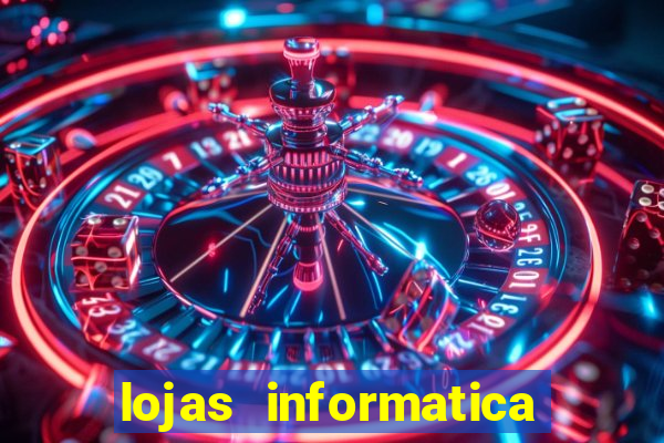 lojas informatica em recife